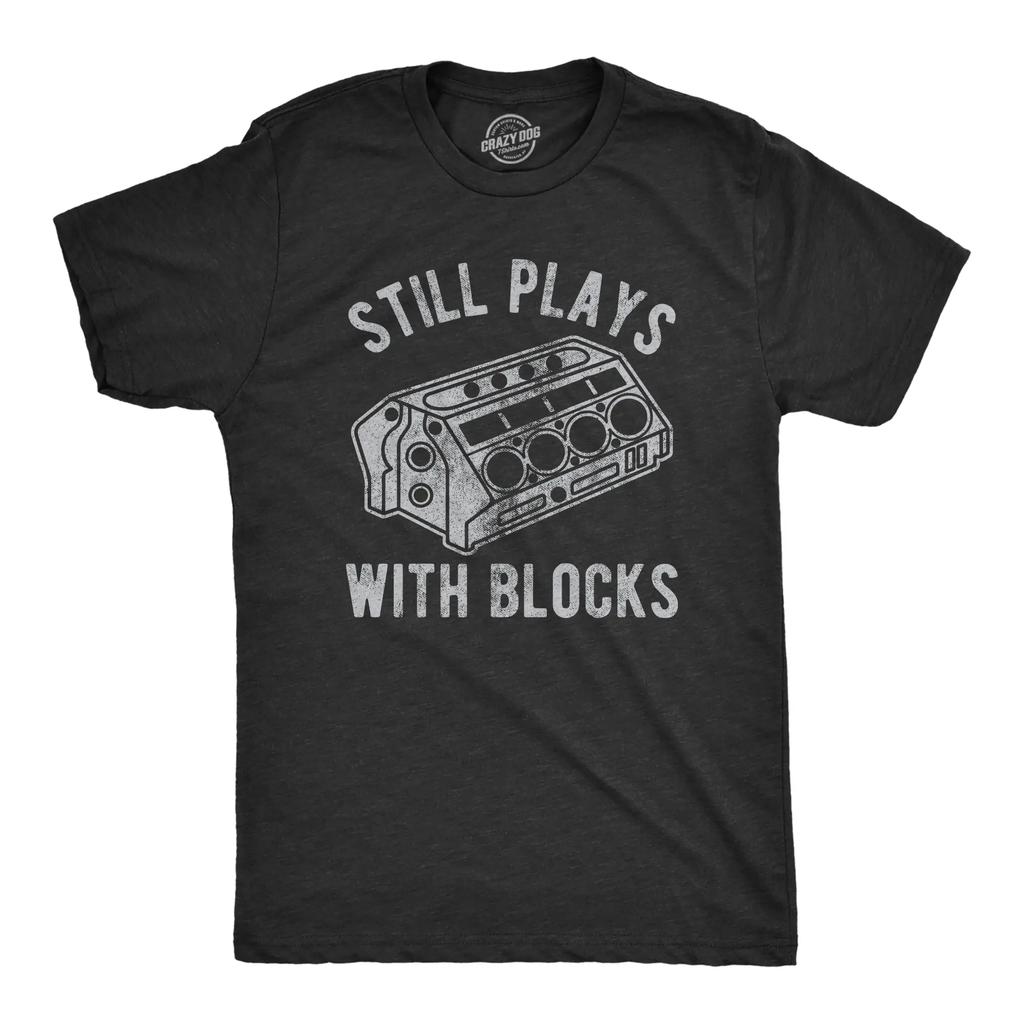 Unisex Still Plays With Blocks Funny Mechanic Vintage Black Unisex Graphic Gift Tee