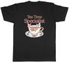 Tea Time Specialist Cuppa Brew Cup Unisexs TShirt Tee Gift Top