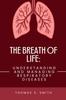Cartea The Breath Of Life : Understanding and Managing Respiratory Diseases