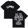 Cano Triana Yo Te Quiero Pa Toda La Vida Tour Merch T Shirts Men Women Harajuku Fashion High Quality Cotton T-Shirt Summer Tops