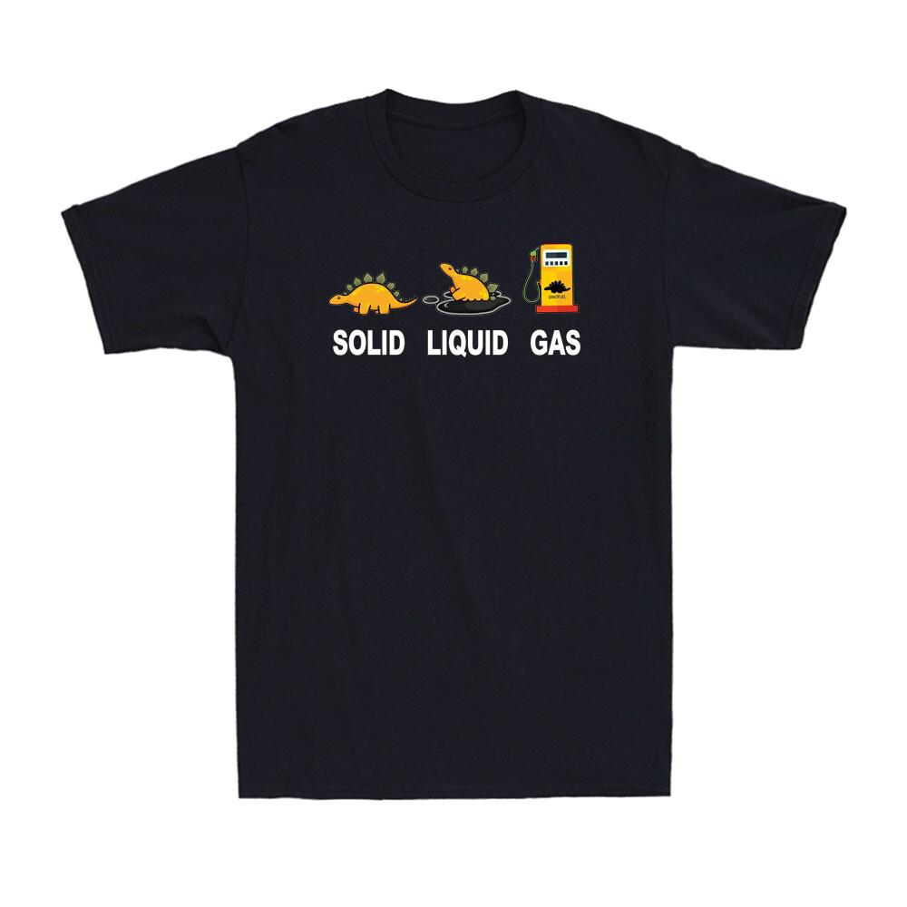 Solid Liquid Gas Dinosaur Funny Dinosaur Science Teacher Gift Men s T-Shirt XXXXL