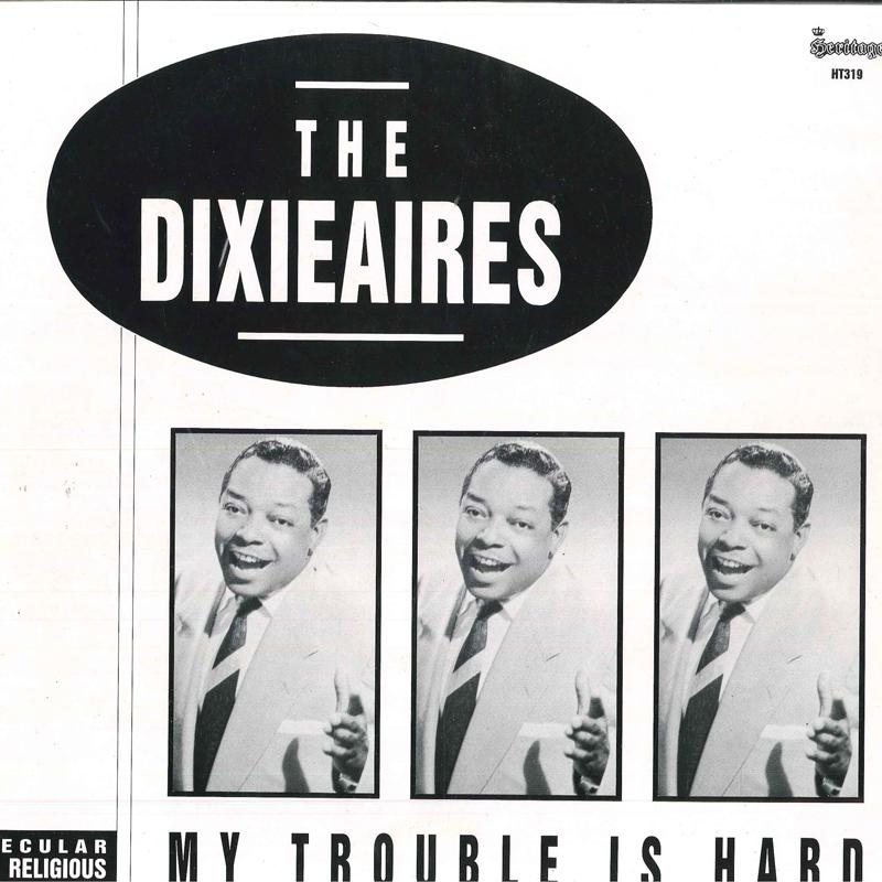 

LP Record DIXIEAIRES - My Trouble Is Hard HT319 Heritage 1989 US Soul/Funk