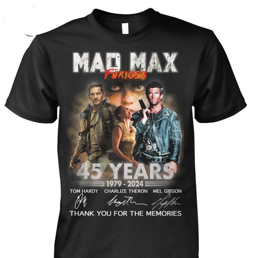 

Mad Max Furiosa 45 Years TShirt 1979 – 2024 Thank You For The Memories Unisex T-Shirt XL