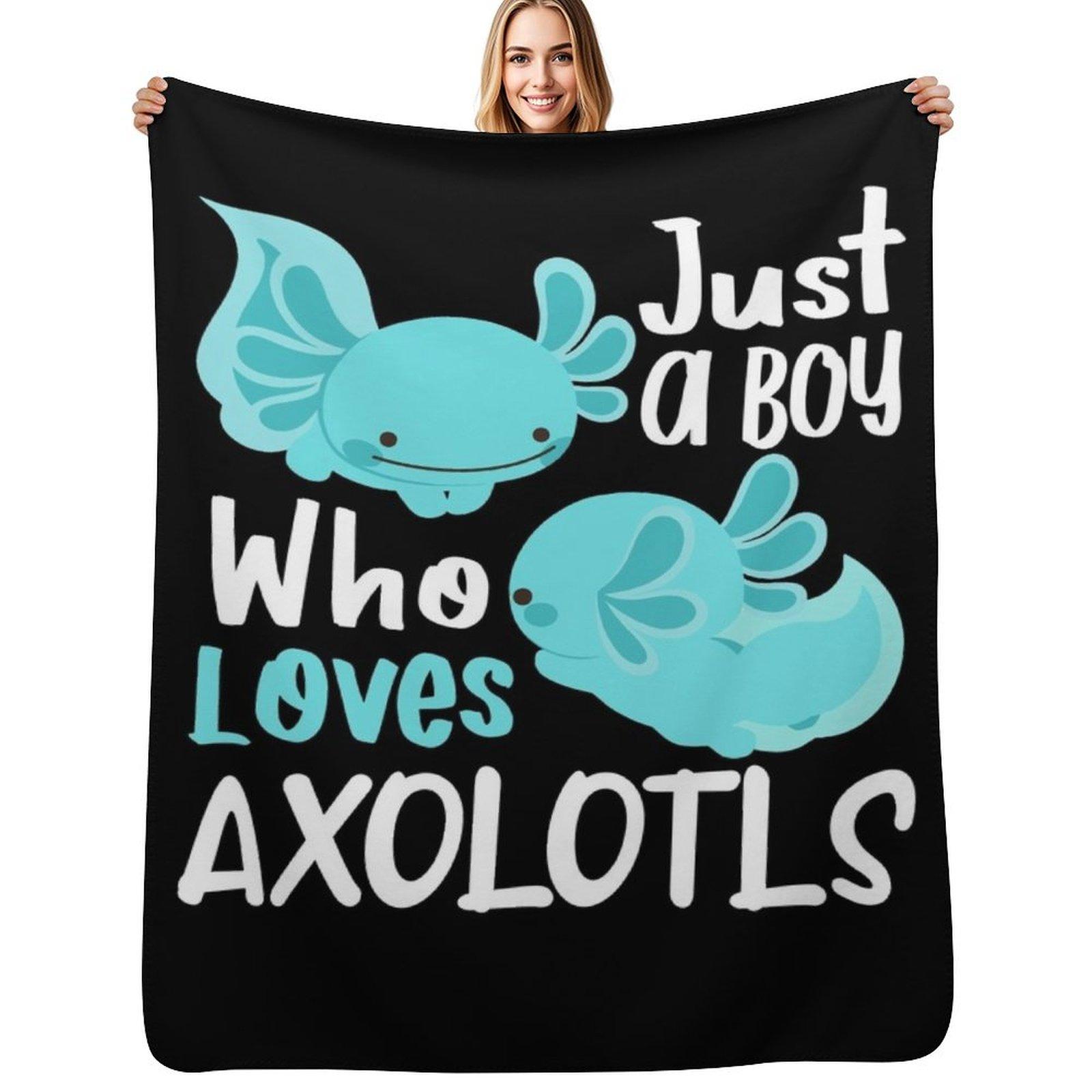 

Axolotl Kawaii Just a boy who loves Axolotls I Love Axolotls Throw Blanket Soft Plush Blanket as Housewarming Gift 75x100cm