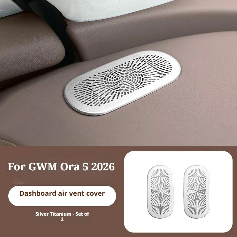 For GWM Ora 5 2026 Interior A Pillar Speaker Cover Trim Luxury Metal Look Tweeter Decoration Silver Titanium Car Styling