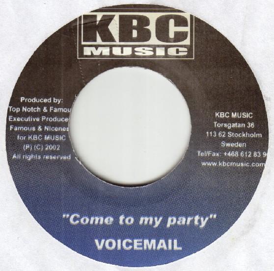 

7-дюймовая пластинка VOICEMAIL / ZUMJAY - Come To My Party / Whats Gwanin On NONE KBC Music 2002 Швеция Регги, Ска и Даб Б/у