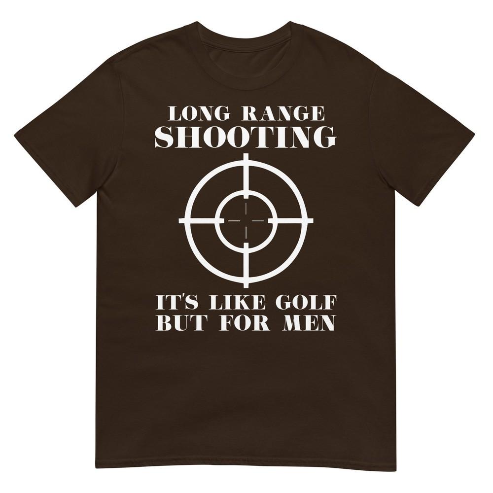 T-shirt Spara a Lunga Distanza È Come il Golf Ma Per Proprietari di Armi Unisex