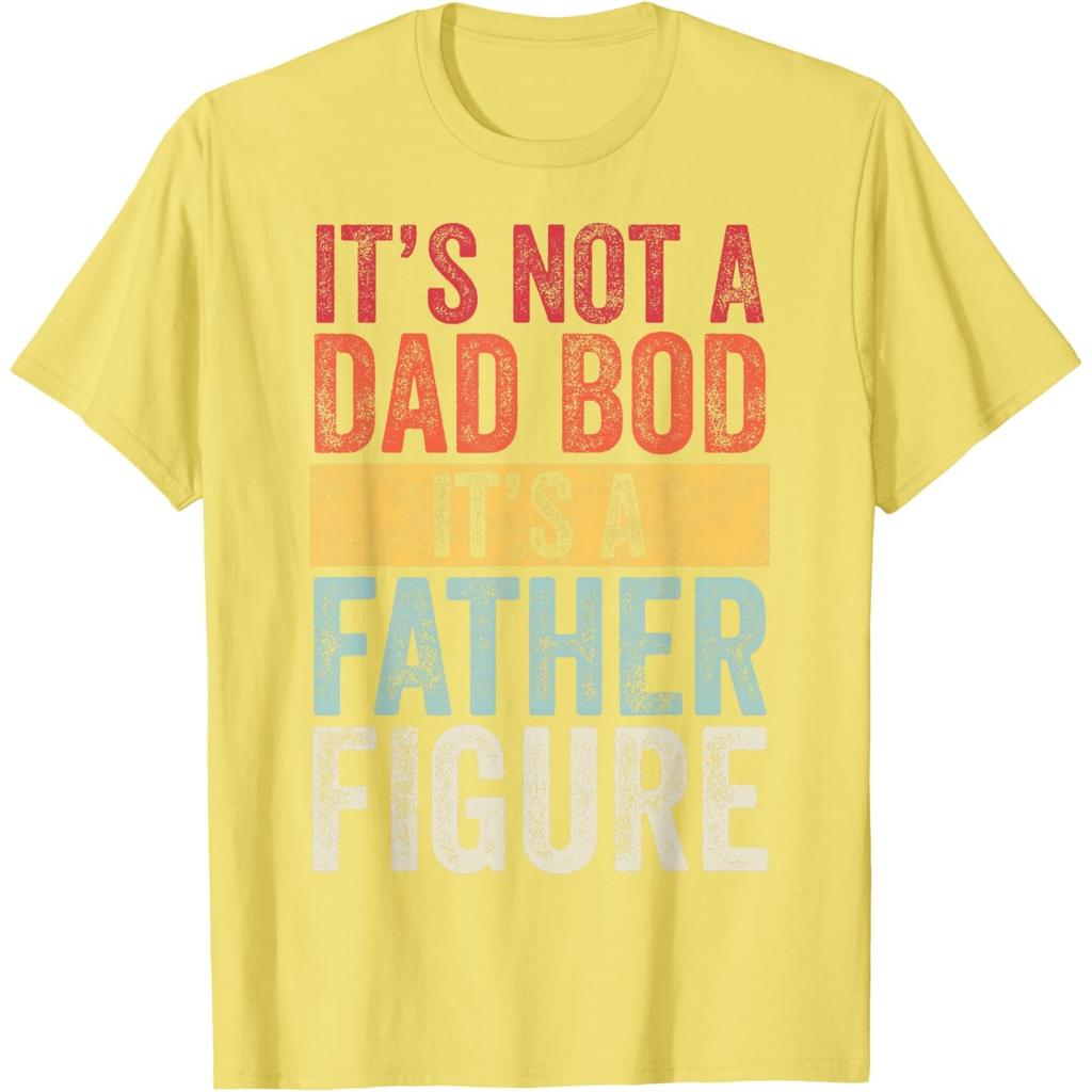 It's Not A Dad Bod It's A Father Figure Funny Retro Graphic Tee Unisex's Short Sleeve T-Shirt Casual