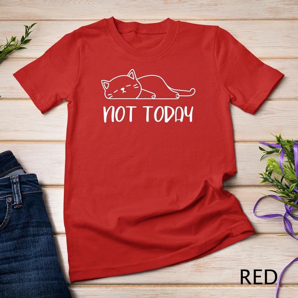 Nope, Not Today Funny Lazy Cat Meme T-Shirt Unisex T-shirt 10 L