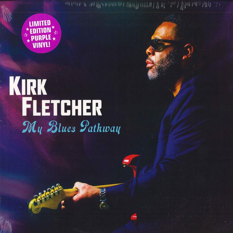 

LP Record KIRK FLETCHER - My Blues Pathway CLO1900 Cleopatra Blues 2020 US Blues