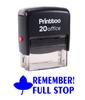 Printtoo REMEMBER FULL STOP Self Inking Rubber Stamp Office Stationary Custom