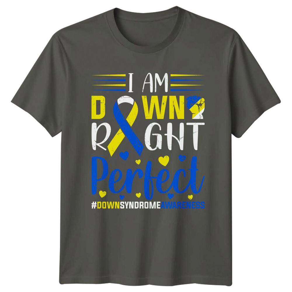 Down Right Perfect TShirt Down Syndrome Awareness Trisomy 21 Tee S