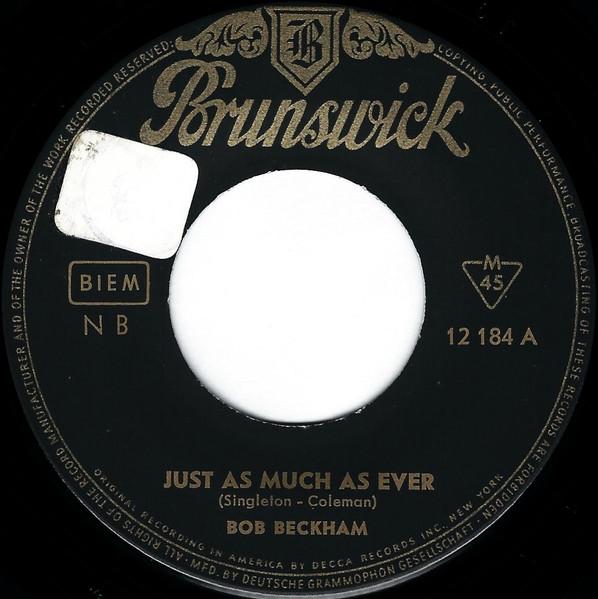 7inch Record BOB BECKHAM  Just As Much As Ever 12184 BRUNSWICK 1959 Germany CountryFolk Used