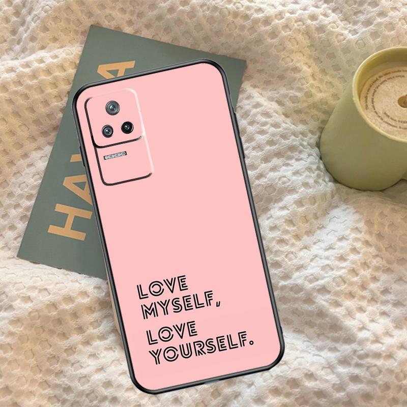 Love Yourself Case For Xiaomi 13 14 15 Ultra 11T 12T 13T 14T Pro POCO X7 Pro X3 X5 F5 F6 M6 X6 Pro Cover