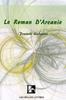 Libro Le Roman D'Arcanie