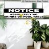 2D Flat - 15.7×3.94inch Aluminum Decorative Sign - "NOTICE: ABSOLUTELY NO DRINKS ON POOL TABLE" - High-Definition UV Print, Wall Decoration for Home