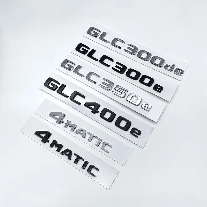 3D ABS Chrome Black Letters GLC300de GLC300e GLC350e GLC400e 4Matic Emblem for Mercedes-Benz GLC X253 Car Trunk Logo Sticker PI1