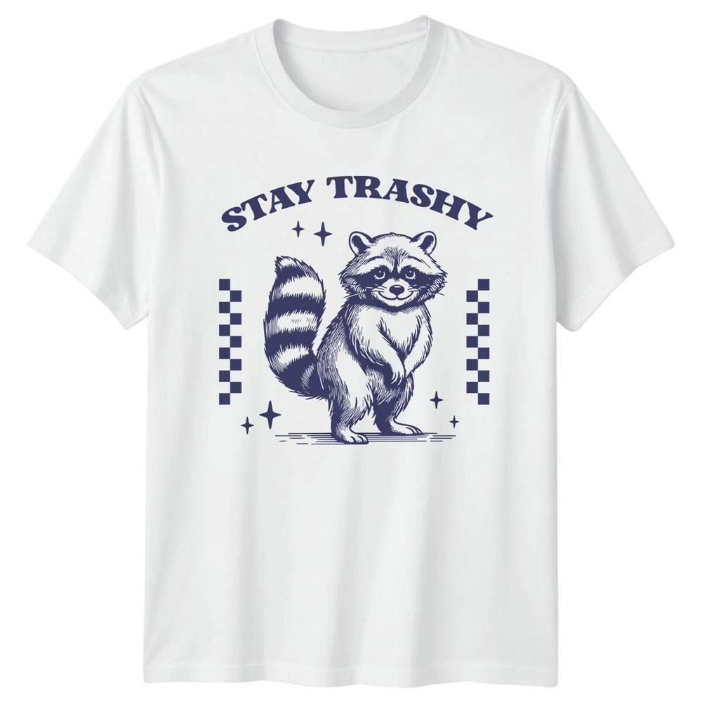 Stay Trashy Raccoon Funny Sarcastic Graphic Novelty TShirt S