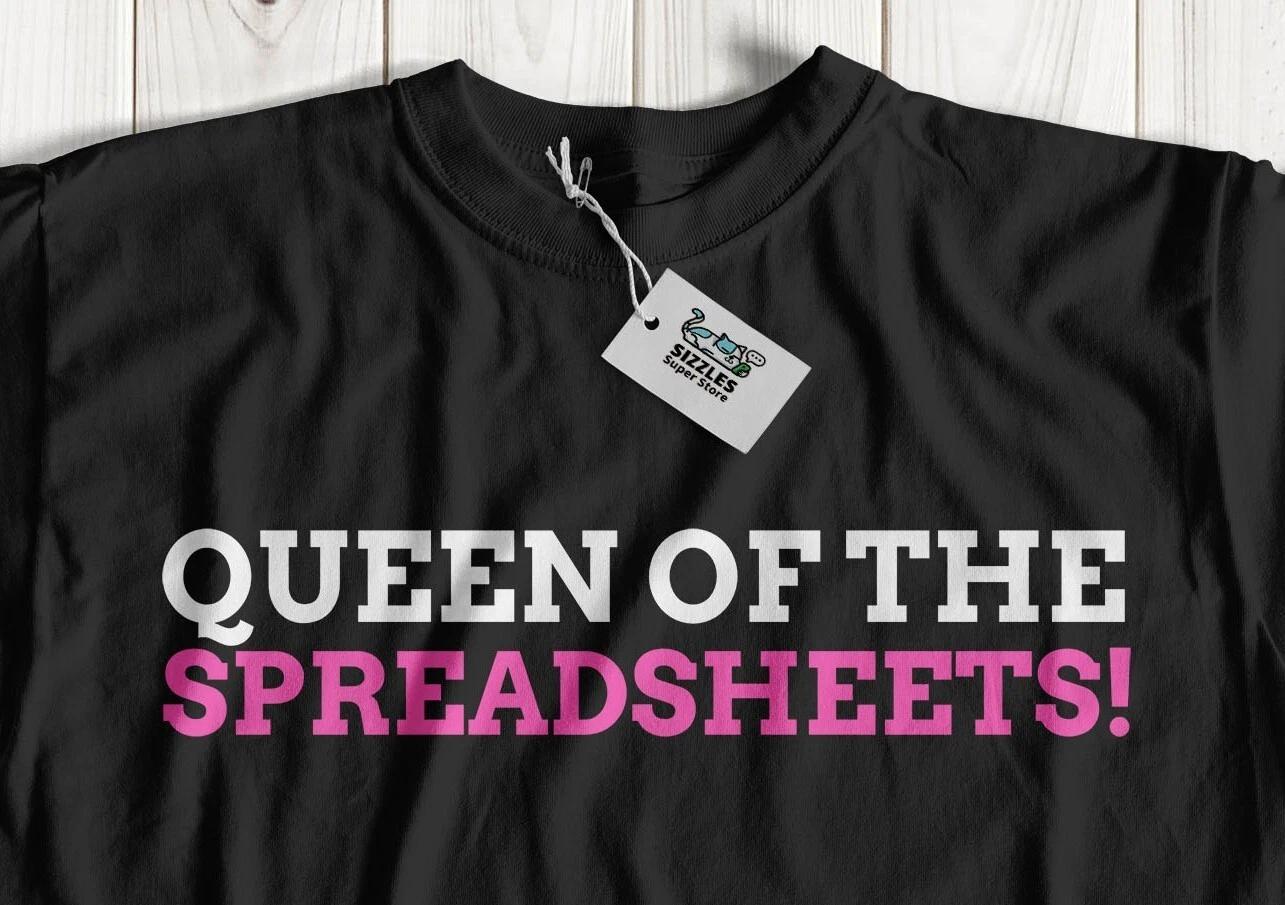 Queen Of The Spreadsheets! Unisex Funny Accountant T-Shirt HR & Admin Tee 3XL