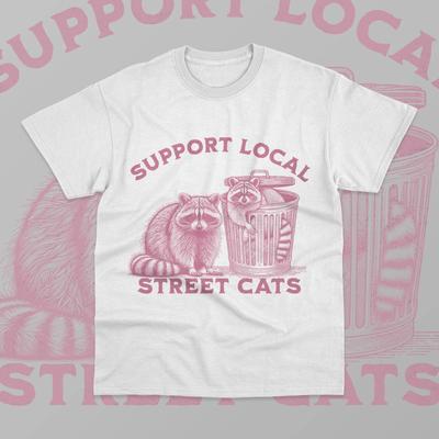 Support Your Local Street Cats T- Shirt Vintage Raccoon Skunk Possum Soft  Shirt