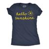 Womens Funny T Shirts Hello Sunshine Sarcastic Graphic Novelty Tee For Ladies
