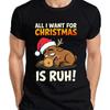All I Want For Christmas Is Ruh Funny Reindeer Unisexs T Shirt Vintage Washed Stretched Unisex Designer Clothes Breathable