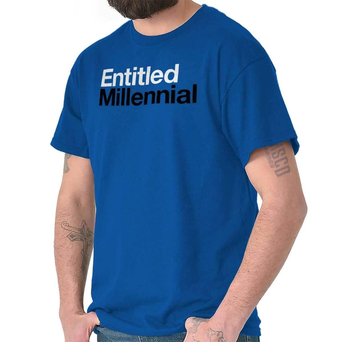 Funny Sarcastic Entitled Millennial Humor Womens or Mens Crewneck T Shirt Tee M