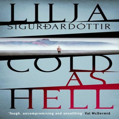 Cold As Hell by Lilja Sigurdardottir Paperback Book 9781913193881