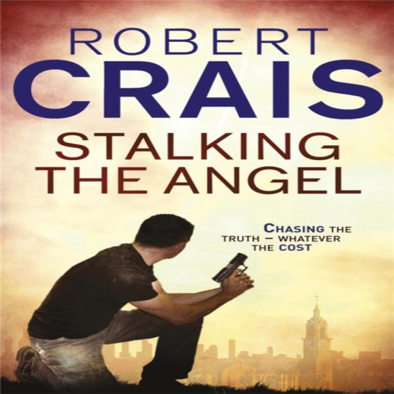 Stalking The Angel by Robert Crais Paperback Book 9781409136538