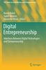The Digital Entrepreneurship : Interfaces Between Digital Technologies and Entrepreneurship Book