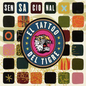 

CD EL TATTOO DEL TIGRE - Sensacional 4810017020 [pias] 2003 US Latin Used