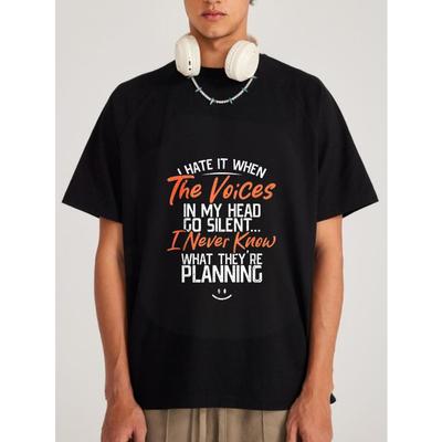 White T Shirt with The Voices In My Head Go Silent I Never Know What They Re Planning Graphic Print for Casual Wear