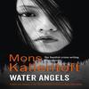 Water Angels by Mons Kallentoft Paperback Book 9781444776348