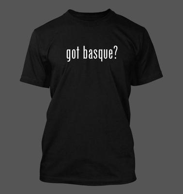 Got Basque? - Men's Funny T-Shirt New RARE