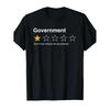 Government One Star Rating Would Not Recommend Sarcastic T-Shirt