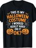 Unisex T-shirt This Is My Halloween Costume Shirt I Work Really Hard On It T-Shirt