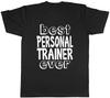 Best Personal Trainer Ever Mens Unisex T-Shirt Tee
