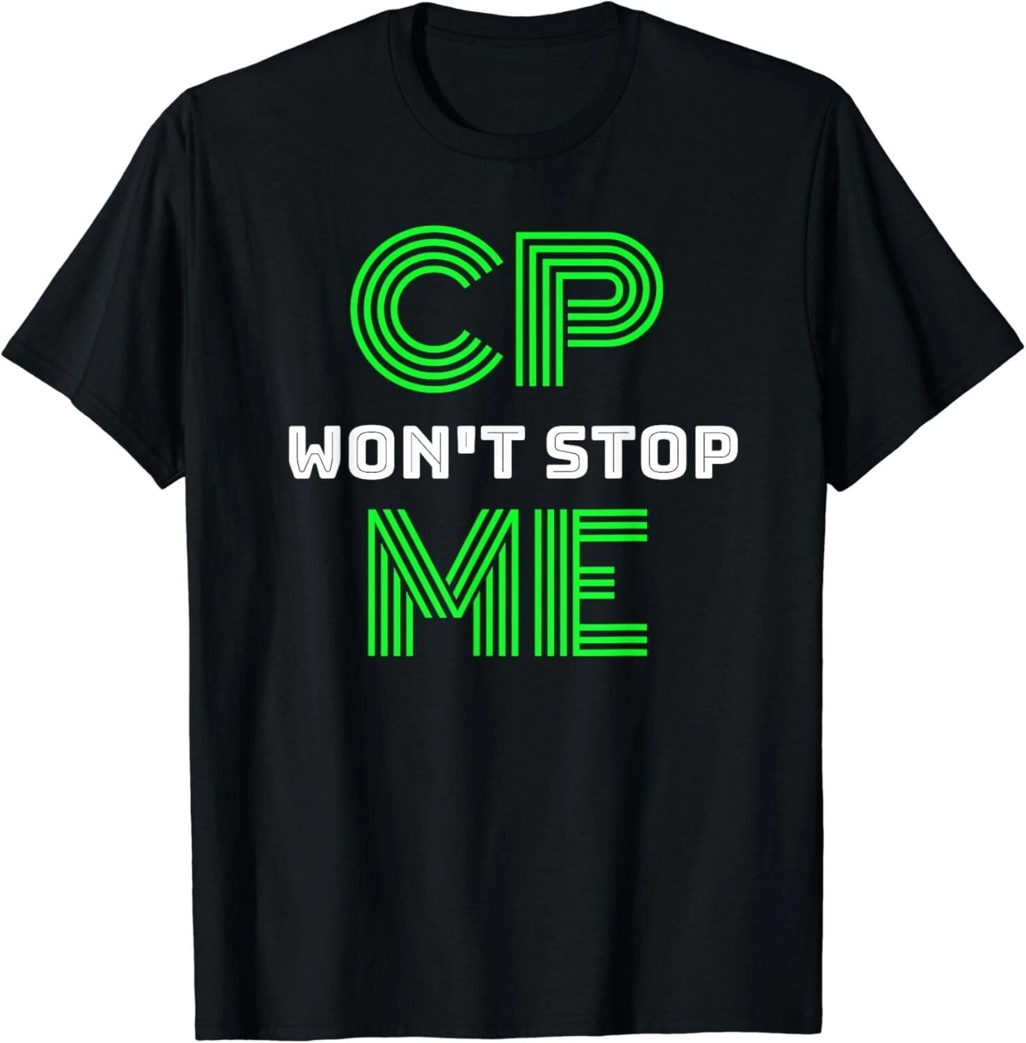 

Brain Damage Awareness Cerebral Palsy CP Won_t Stop Me Tee Gifts Unisex T-Shirt S