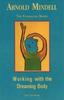 The Working with the Dreaming Body Book