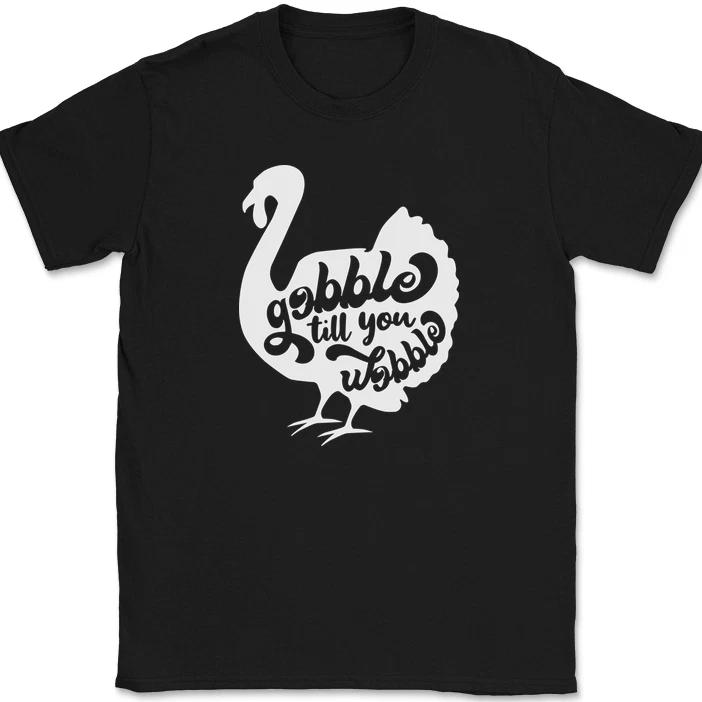 

Gobble Till You Wobble T-Shirt Funny Thanksgiving Food Eat Tee S