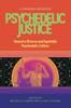 The Psychedelic Justice : Toward a Diverse and Equitable Psychedelic Culture Book