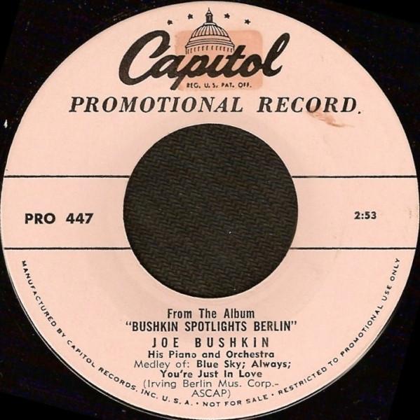 

7inch Record JOE BUSHKIN, HIS PIANO & ORCHESTRA - Bushkin Spotlights Berlin PRO447PROMO CAPITOL 1957 US Jazz Used
