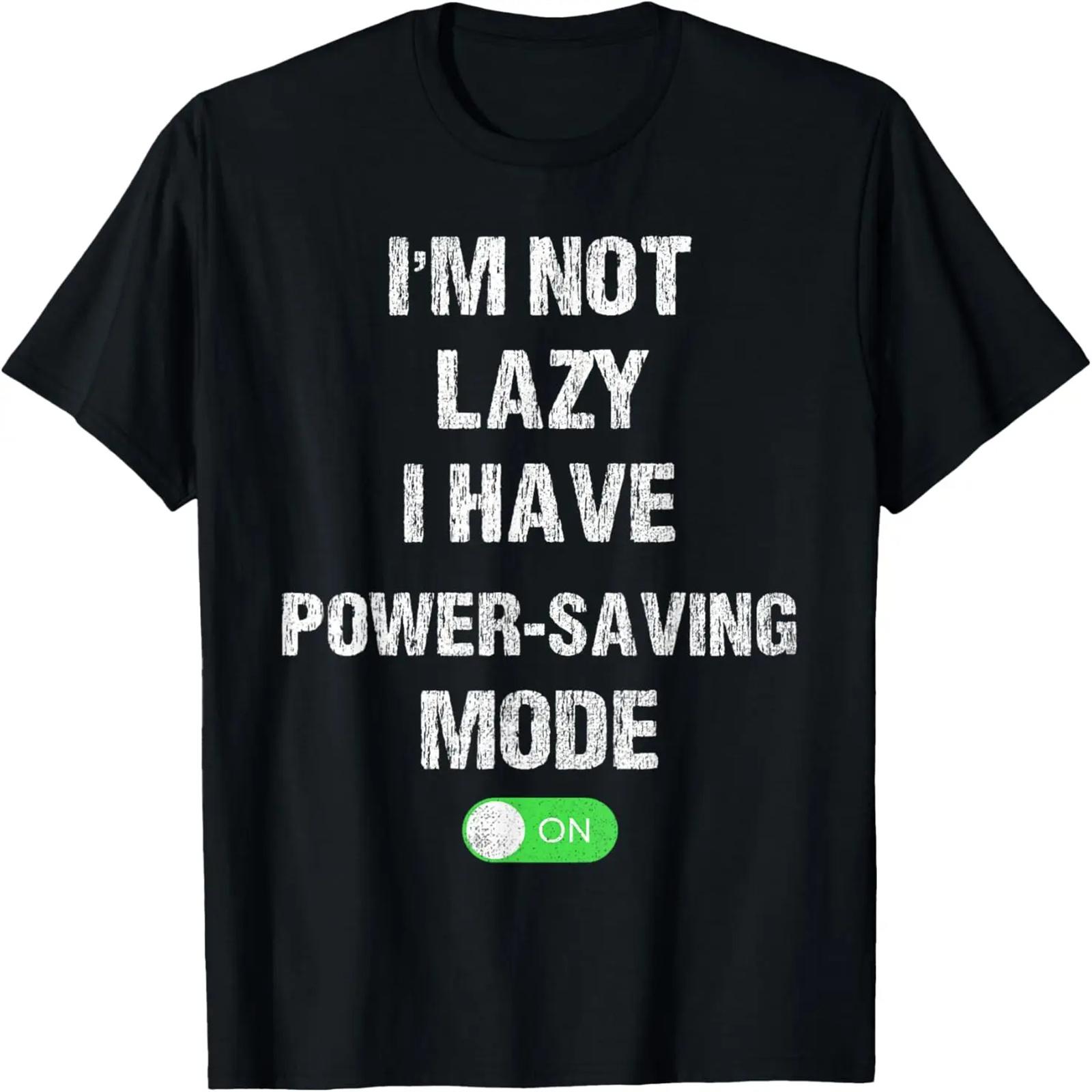

Funny sarcastic Teenager Shirt For Teens I m not Lazy T-Shirt XXXXXL різнокольоровий
