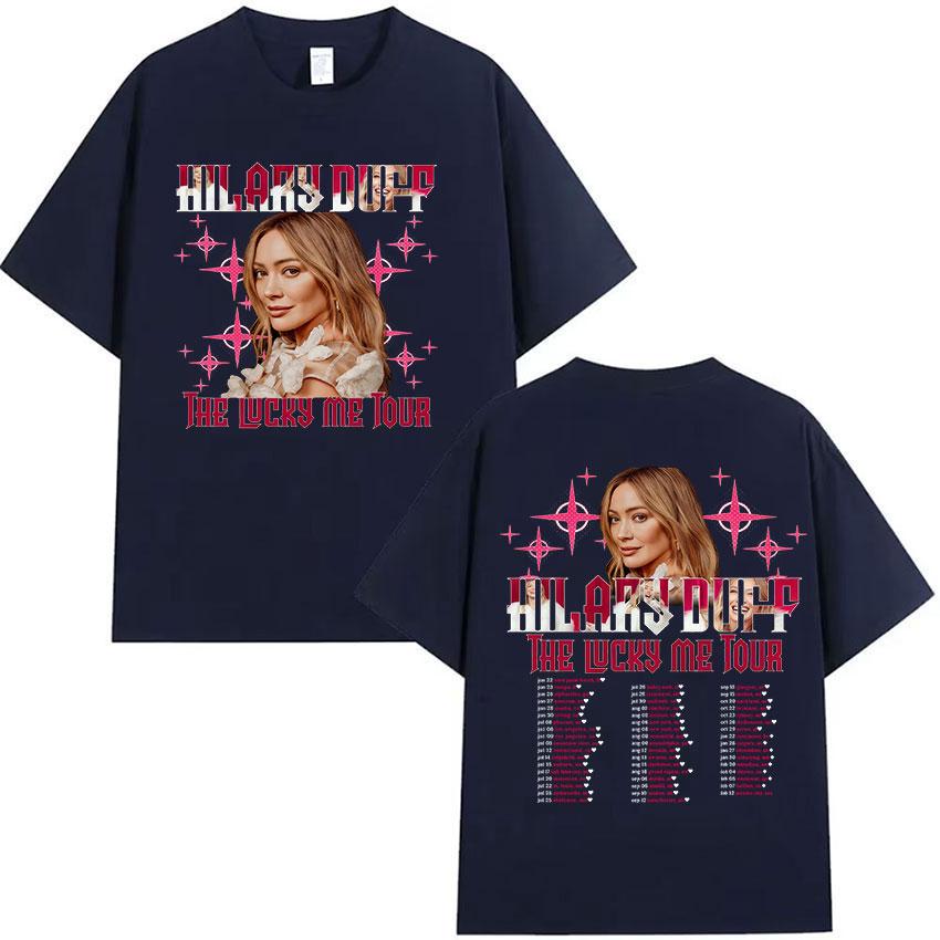 Hilary Duff The Lucky Me Tour 2026 Print T Shirt Unisex Women Fashion Aesthetic Clothing Tshirts Vintage Oversized Cotton Tshirt