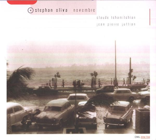 

CD STEPHAN OLIVA - Novembre 9847543 Owl Records, Em 2007 France Jazz Used