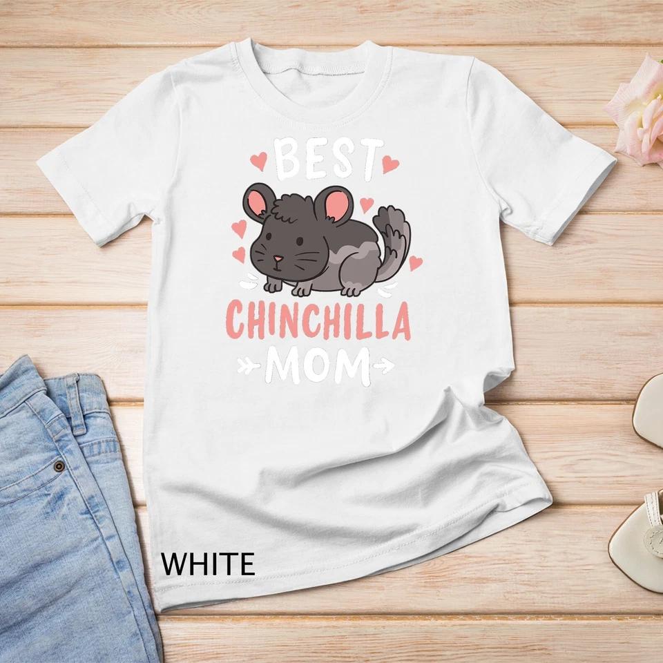 Funny Chinchilla Mom Mother s Day Gift for Chinchilla Lovers Unisex T-shirt 14 M