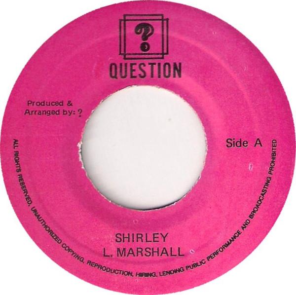 7inch Record LARRY MARSHALL - Shirley NONE Question Jamaica Reggae, Ska & Dub Used