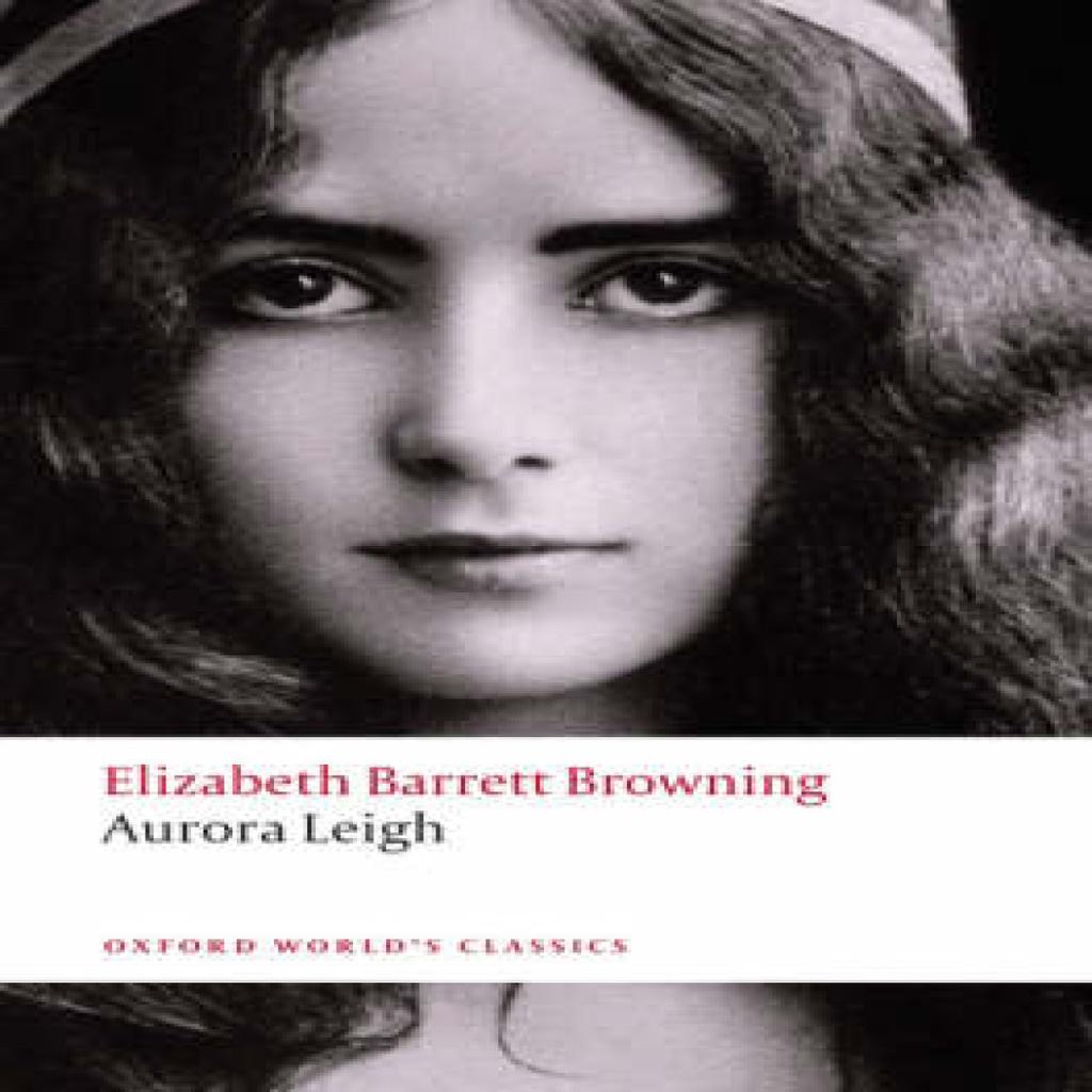 Aurora Leigh by Elizabeth Barrett Browning Paperback Book 9780199552337