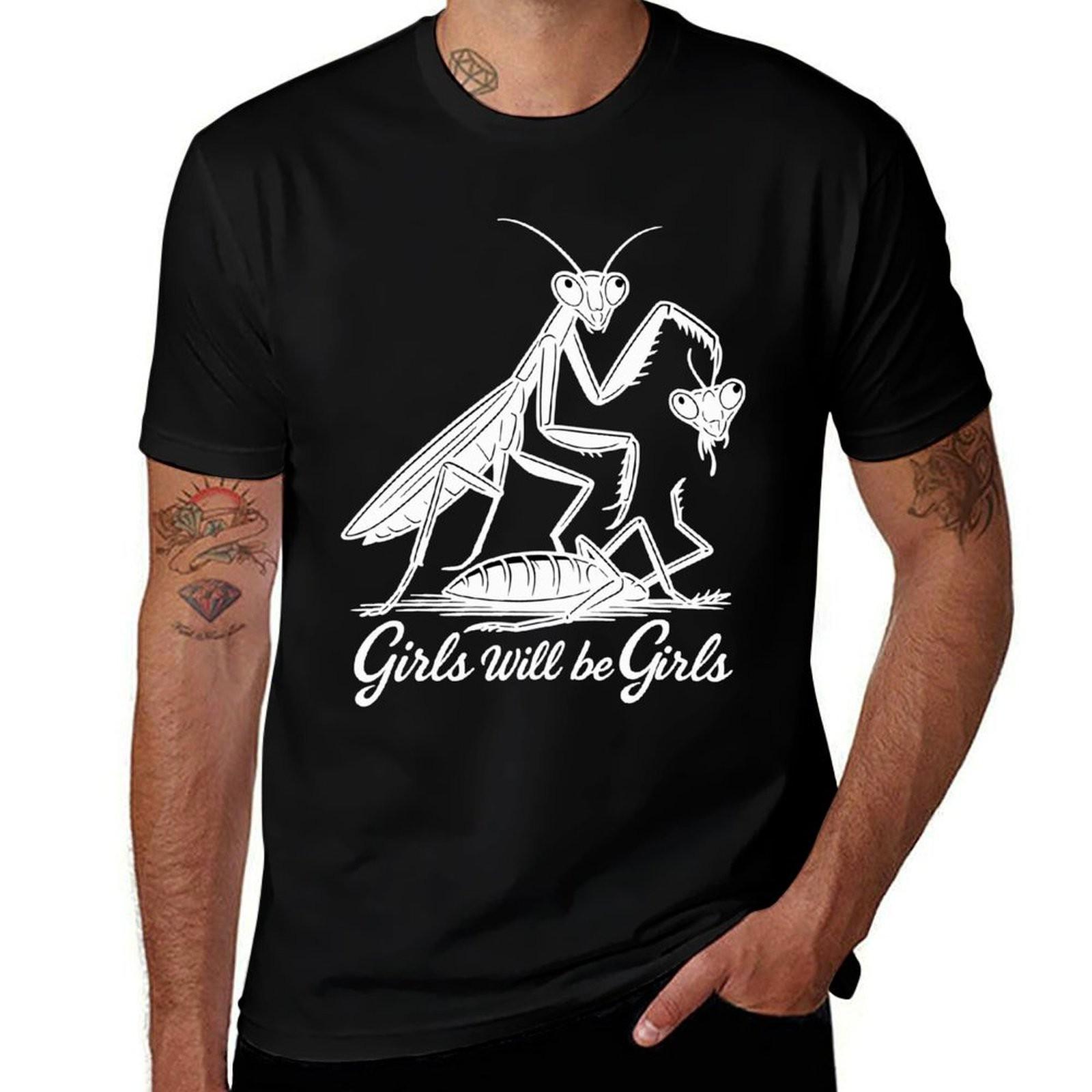 Girls Will Be Girls Shirt, Praying Mantis Tee, Insect Lover,Bug Lover XXXXL