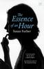 The Essence of an Hour by Susan Furber Paperback Book 9781912436491